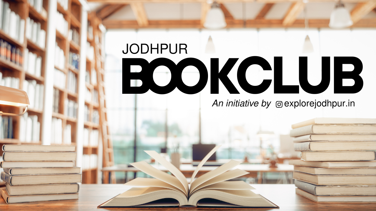oin Jodhpur Book Club by Explore Jodhpur — an exclusive community for book lovers, literary discussions, and meaningful conversations. Free membership by verification.